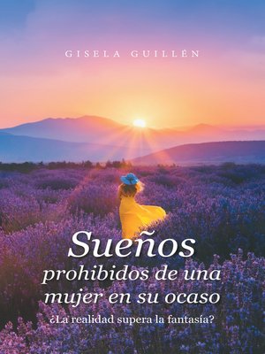 cover image of Sueños Prohibidos De Una Mujer En Su Ocaso